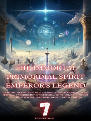 cover image of The Immortal Primordial Spirit Emperor's Legend